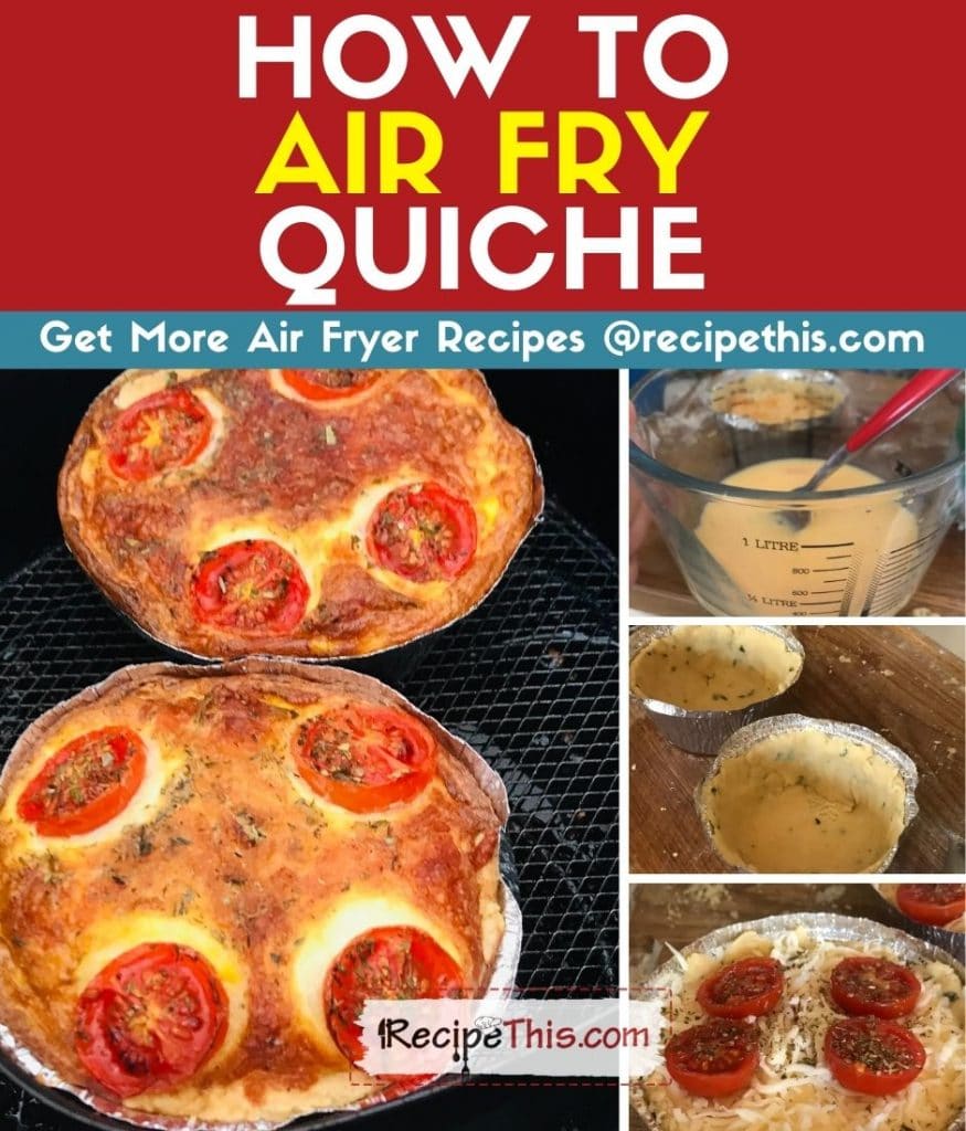how to air fry quiche