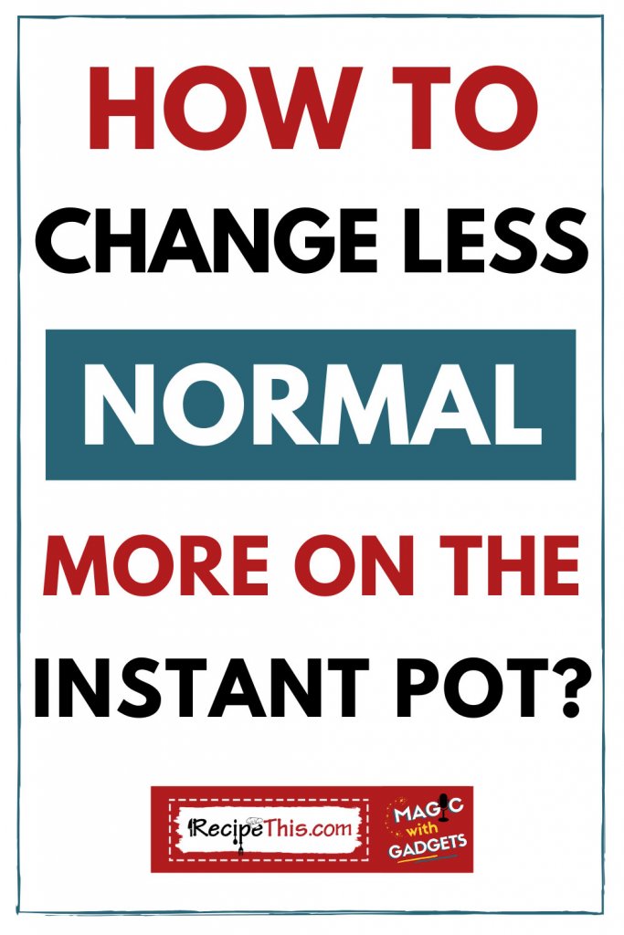 Instant pot less normal more slow cook new arrivals