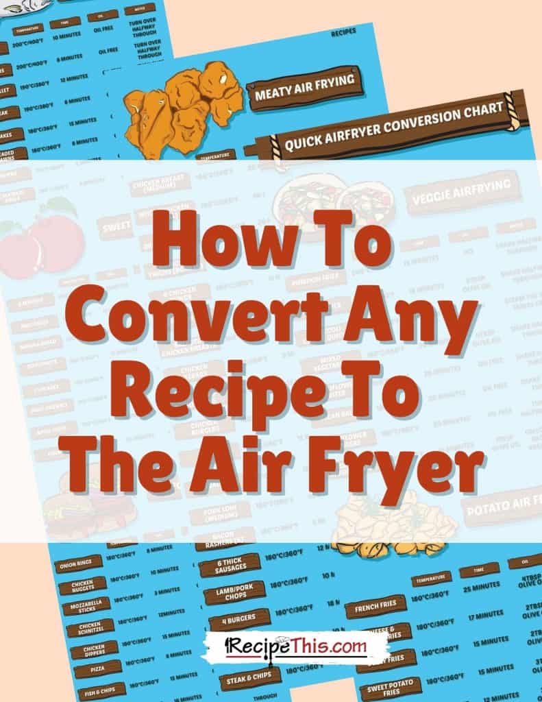 how to convert any recipe to the air fryer