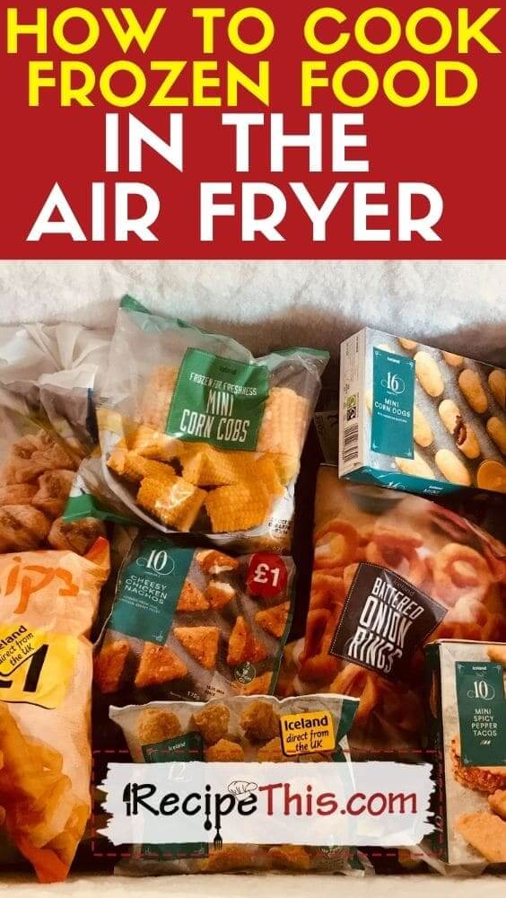 how to cook frozen food in the air fryer