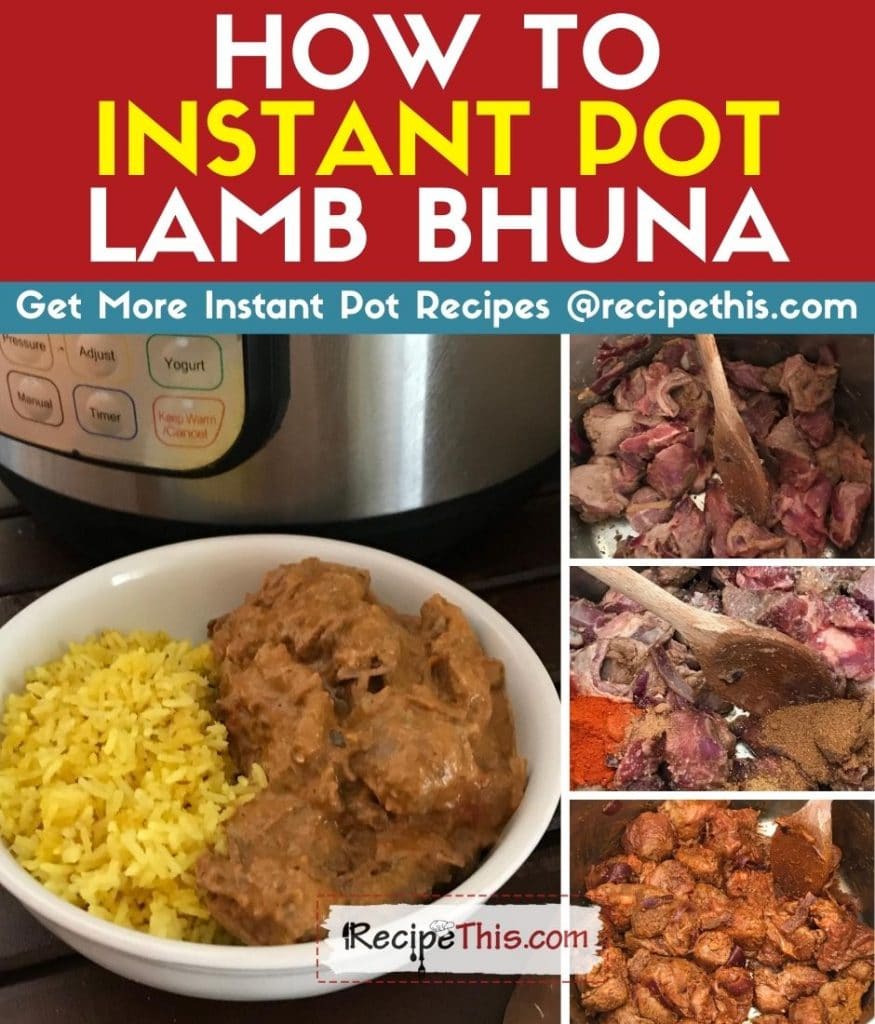 how to instant pot lamb bhuna