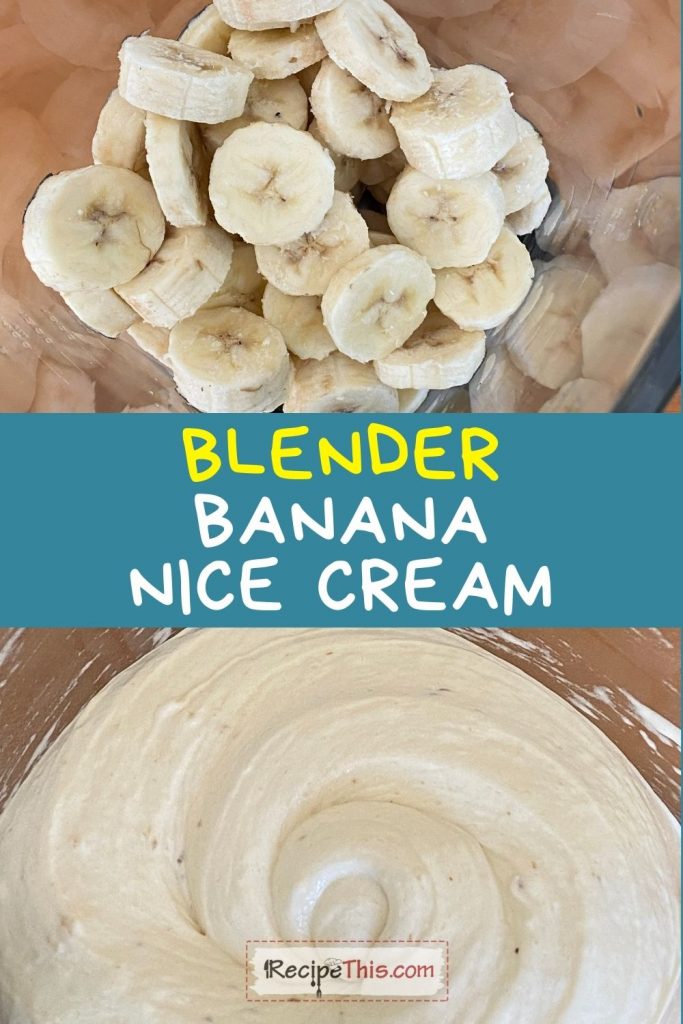 how to make banana nice cream using your blender