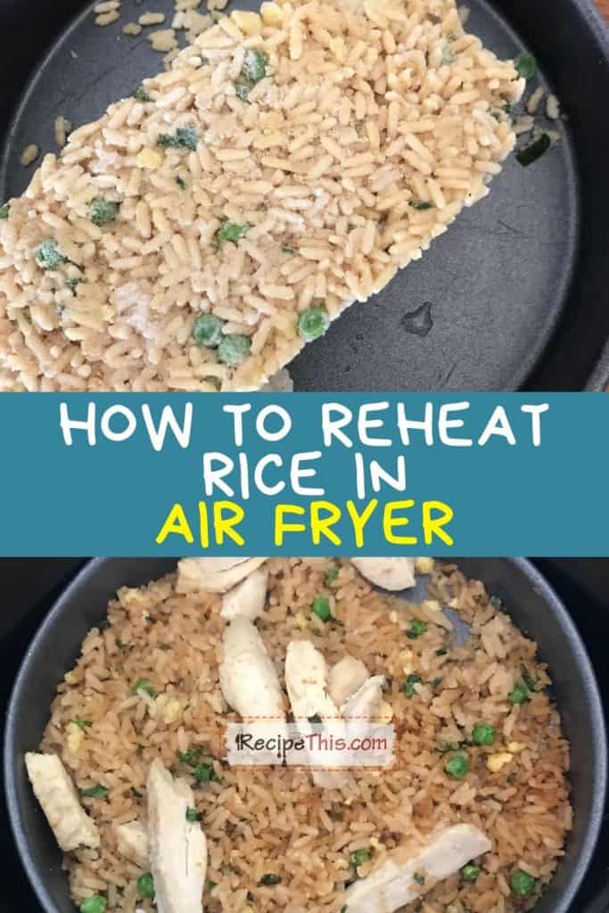 how to reheat rice in air fryer recipe