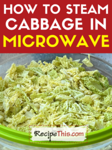 how to steam cabbage in microwave recipe