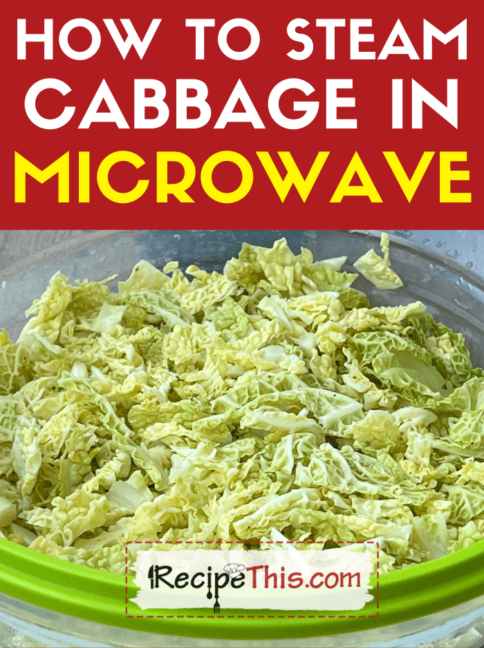 How To Steam Cabbage In Microwave