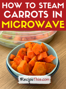 how to steam carrots in microwave recipe