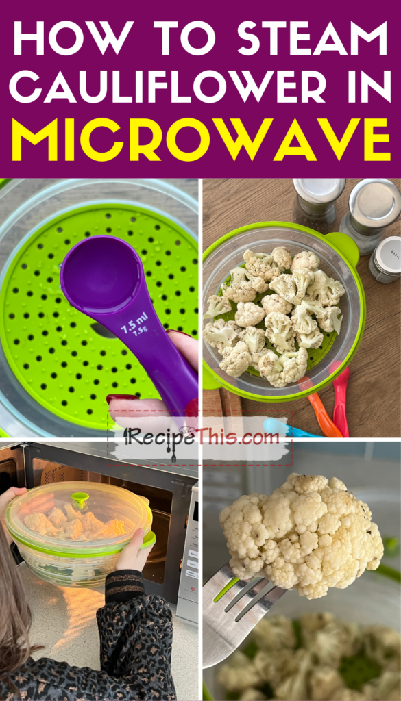 how to steam cauliflower in microwave step by step
