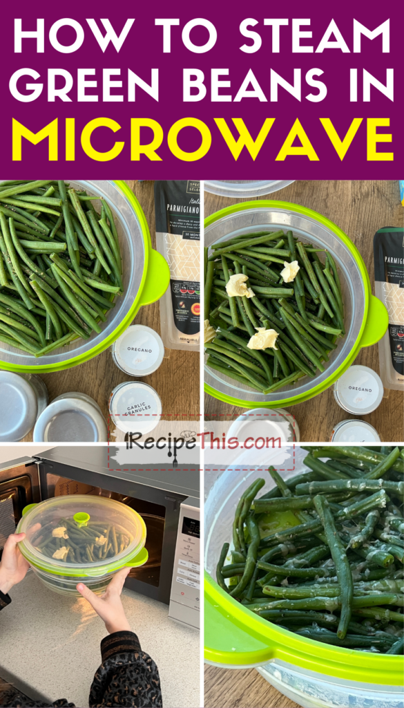 how to steam green beans in microwave step by step
