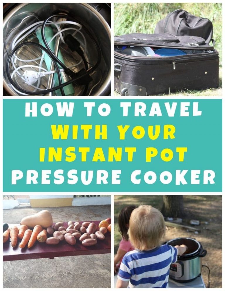 How To Travel With Your Instant Pot Pressure Cooker