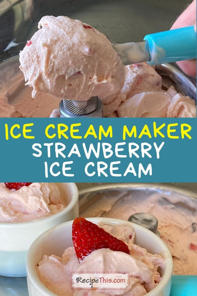 ice cream maker strawberry ice cream recipe