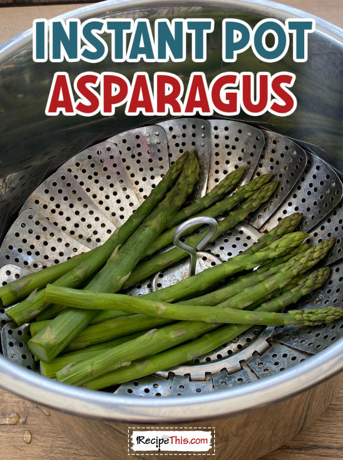 Asparagus recipe instant pot hot sale