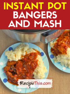 instant-pot-bangers-and-mash