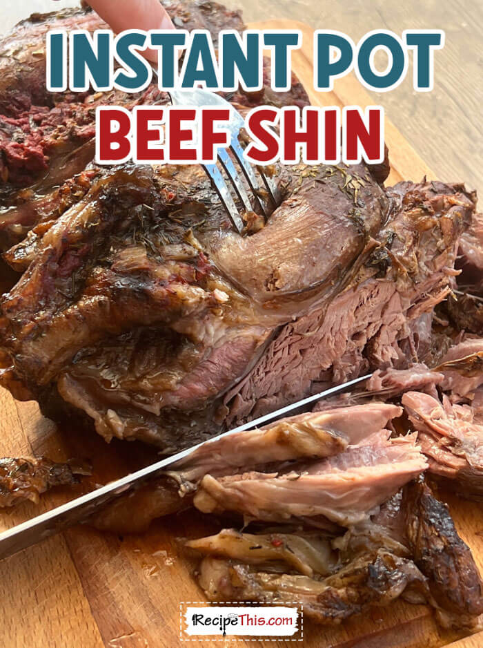 Recipe This How To Cook Beef Shin In The Instant Pot