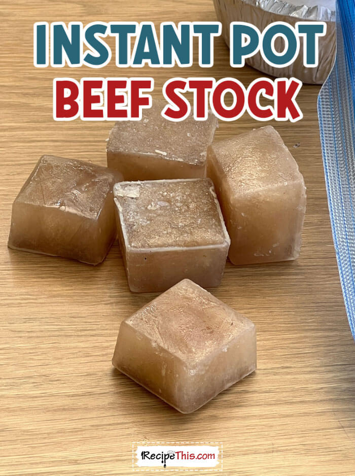 Beef stock outlet recipe instant pot