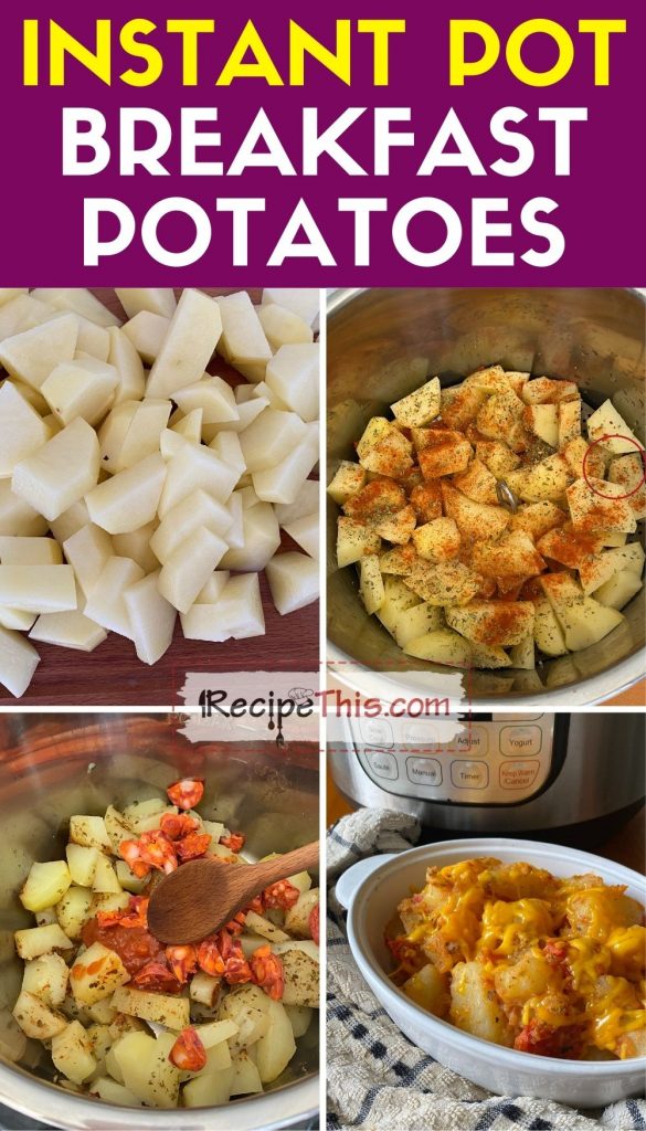 instant pot breakfast potatoes step by step