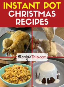 Instant Pot Christmas Recipes