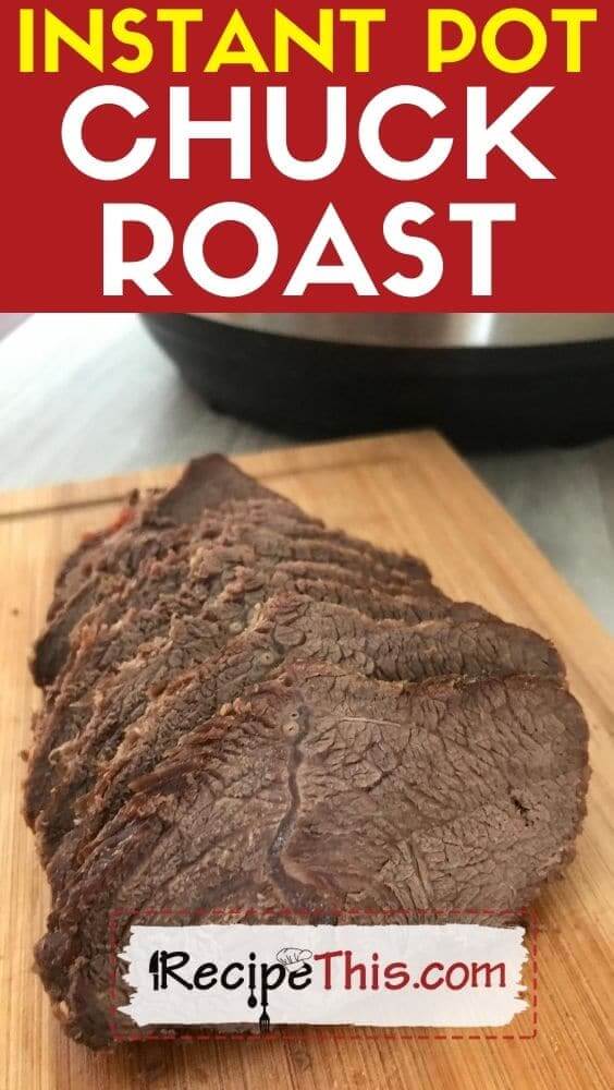 instant pot chuck roast pressure cooker recipe
