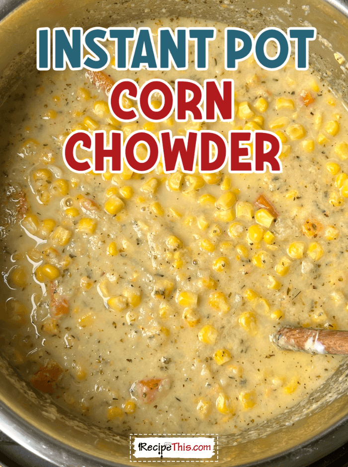 instant-pot-corn-chowder-recipe