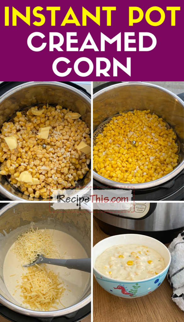 instant pot creamed corn step by step