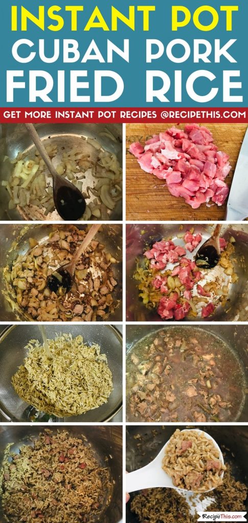 instant pot cuban pork fried rice step by step