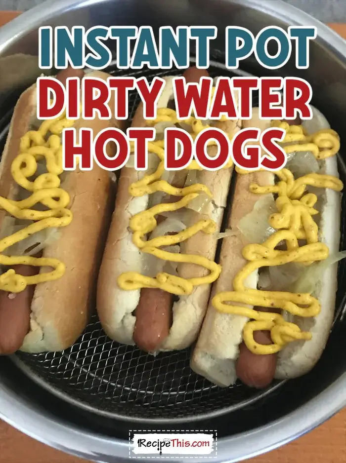 instant-pot-dirty-water-hot-dogs-recipe