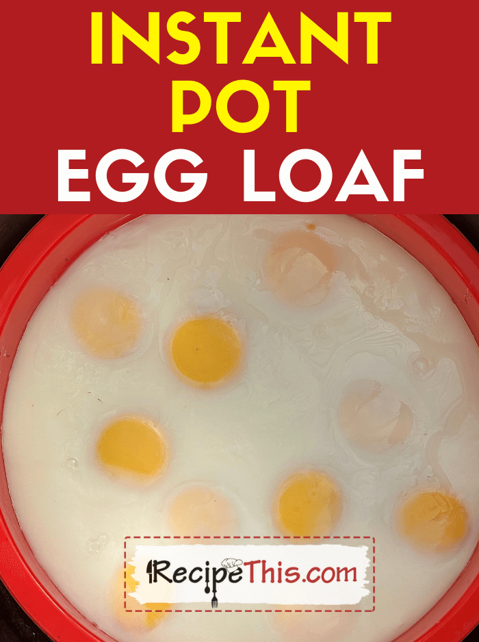 instant pot egg loaf recipe