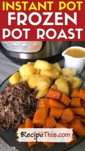 instant pot frozen pot roast recipe