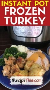 instant pot frozen turkey pressure cooker recipe