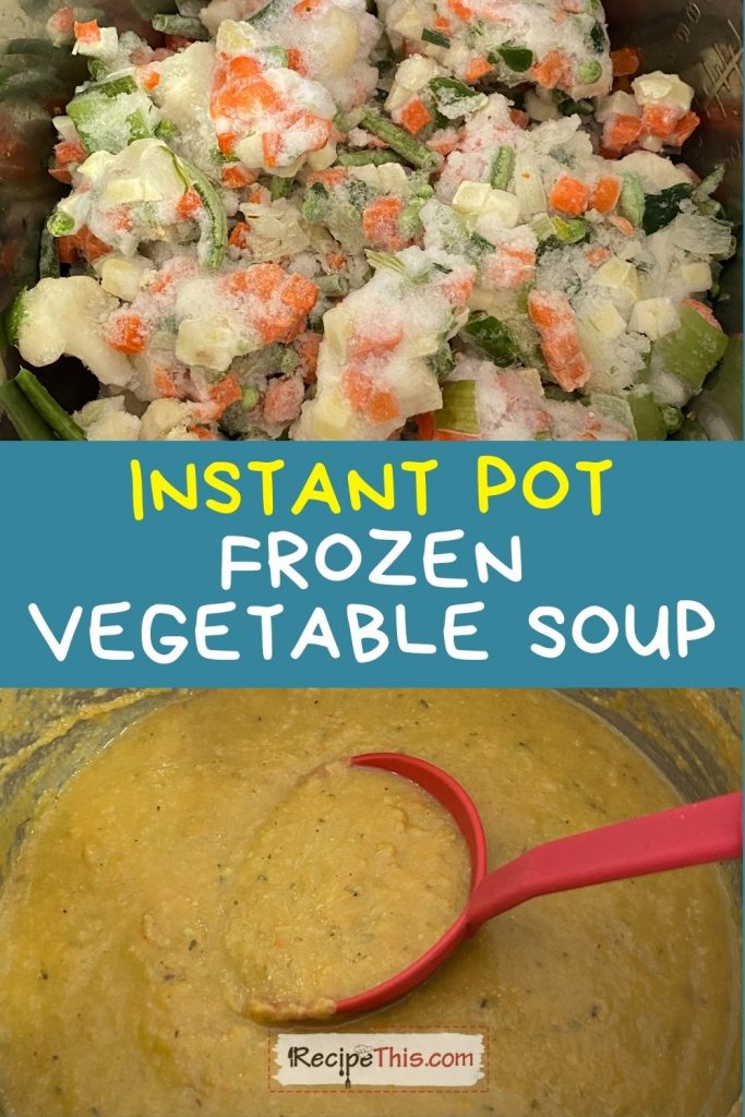 instant pot frozen vegetable soup recipe