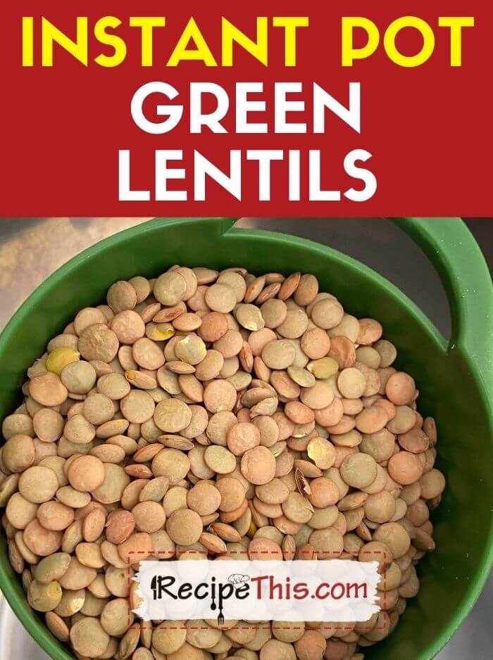 Instant Pot Green Lentils