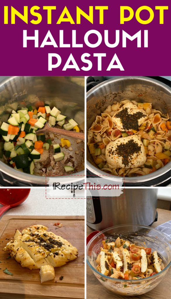 instant pot halloumi pasta step by step