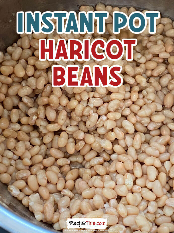 instant-pot-haricot-beans-@-recipethis