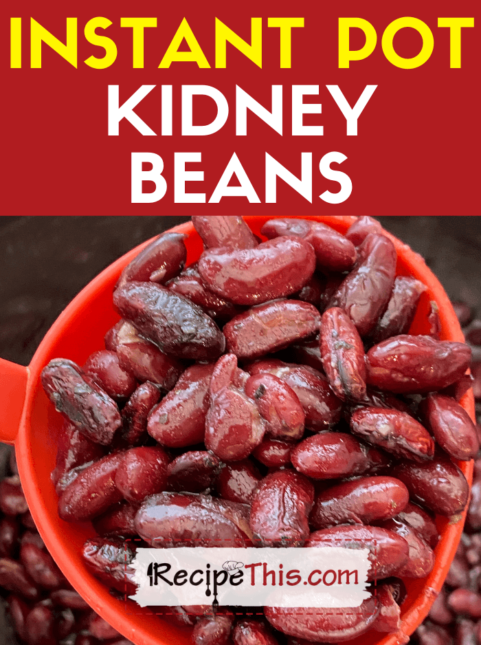 instant pot kidney beans recipe
