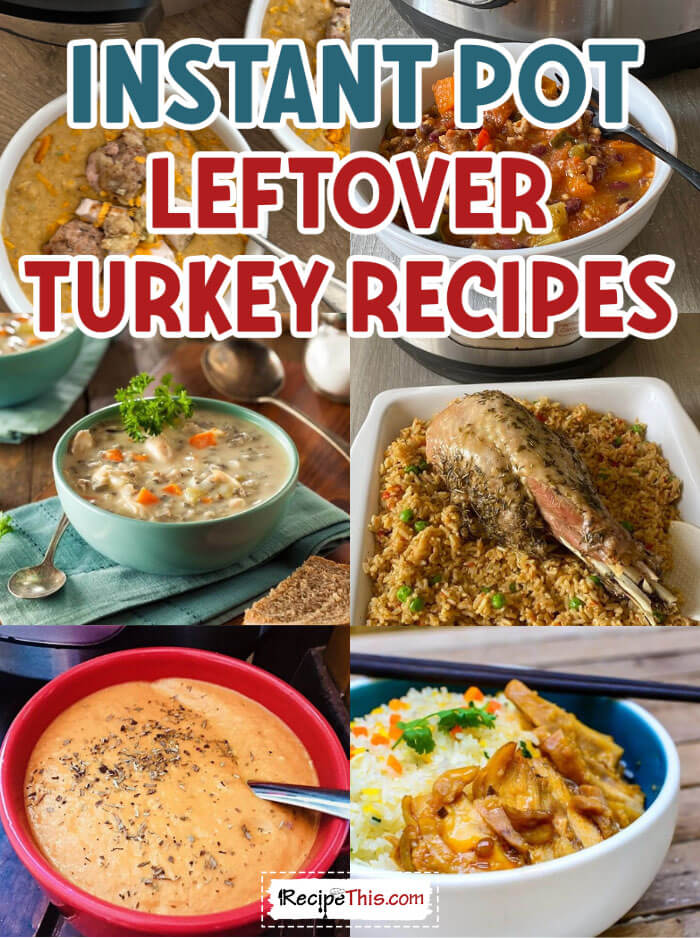 instant-pot-leftover-turkey-recipes-@-recipethis