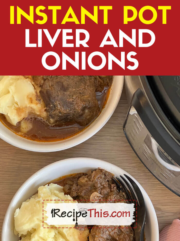 Instant Pot Liver and Onions