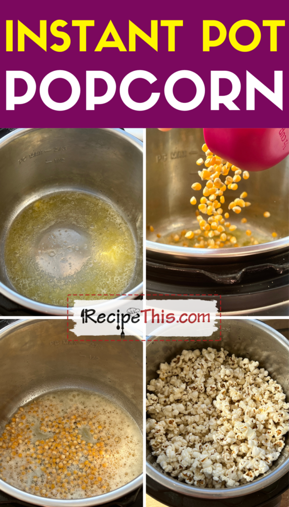 instant pot popcorn step by step
