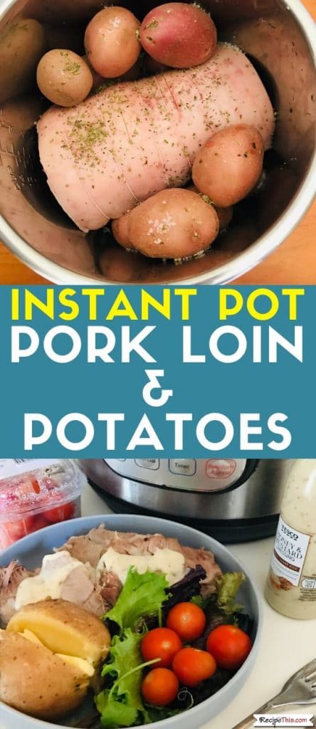 instant pot pork loin and potatoes at recipethis.com