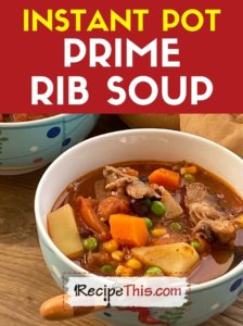 instant pot prime rib soup recipe