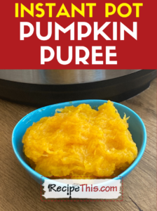 instant pot pumpkin puree recipe
