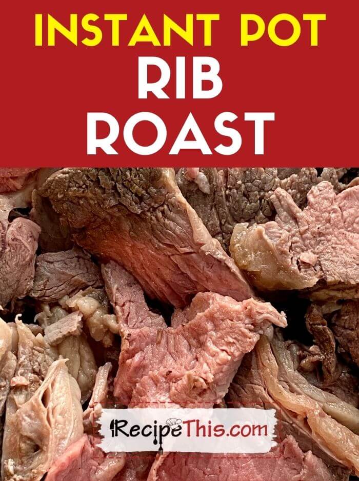 Recipe This Instant Pot Rib Roast