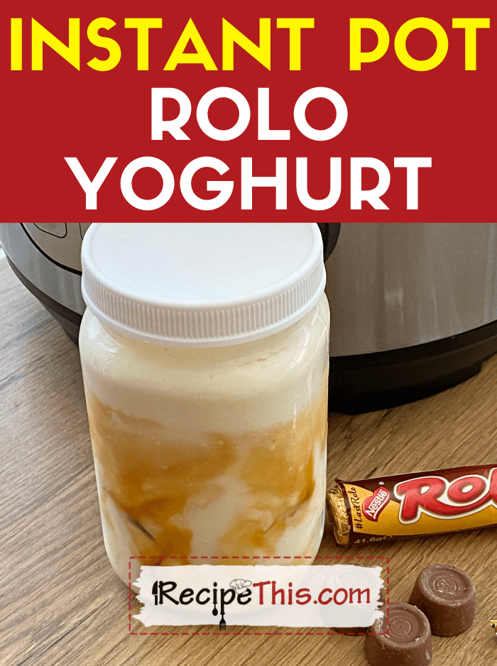 Instant Pot Homemade Rolo Yoghurt