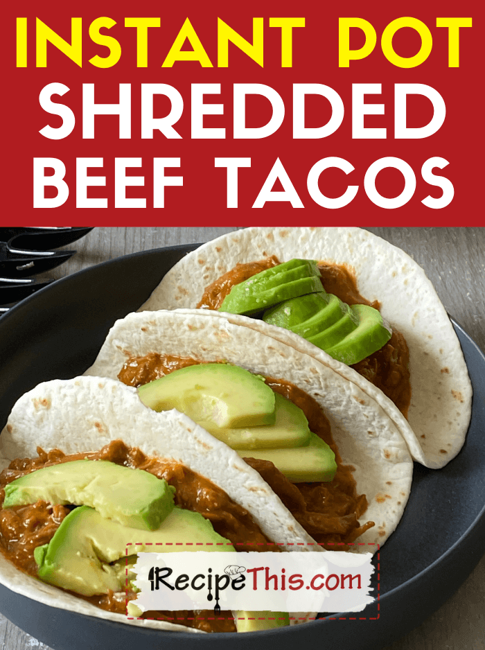 Instant Pot Shredded Beef Tacos