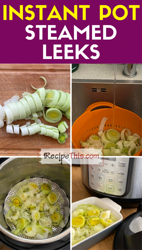 instant pot steamed leeks step by step