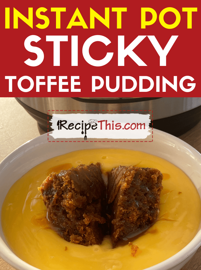 Instant Pot Sticky Toffee Pudding