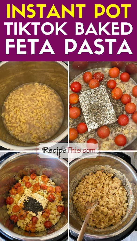 instant pot tiktok baked feta pasta step by step