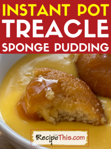 instant pot treacle sponge pudding recipe