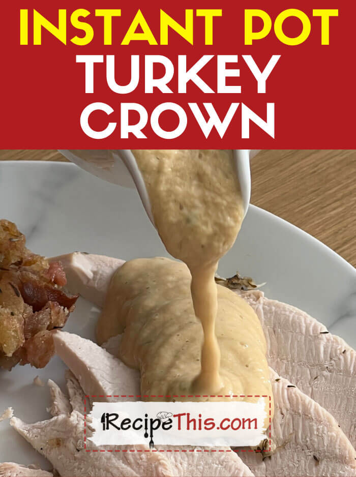 Instant Pot Turkey Crown
