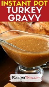 instant pot turkey gravy at recipethis.com