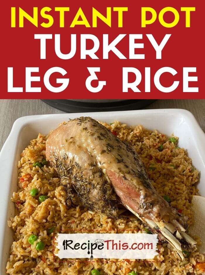 instant pot turkey leg and rice recipe