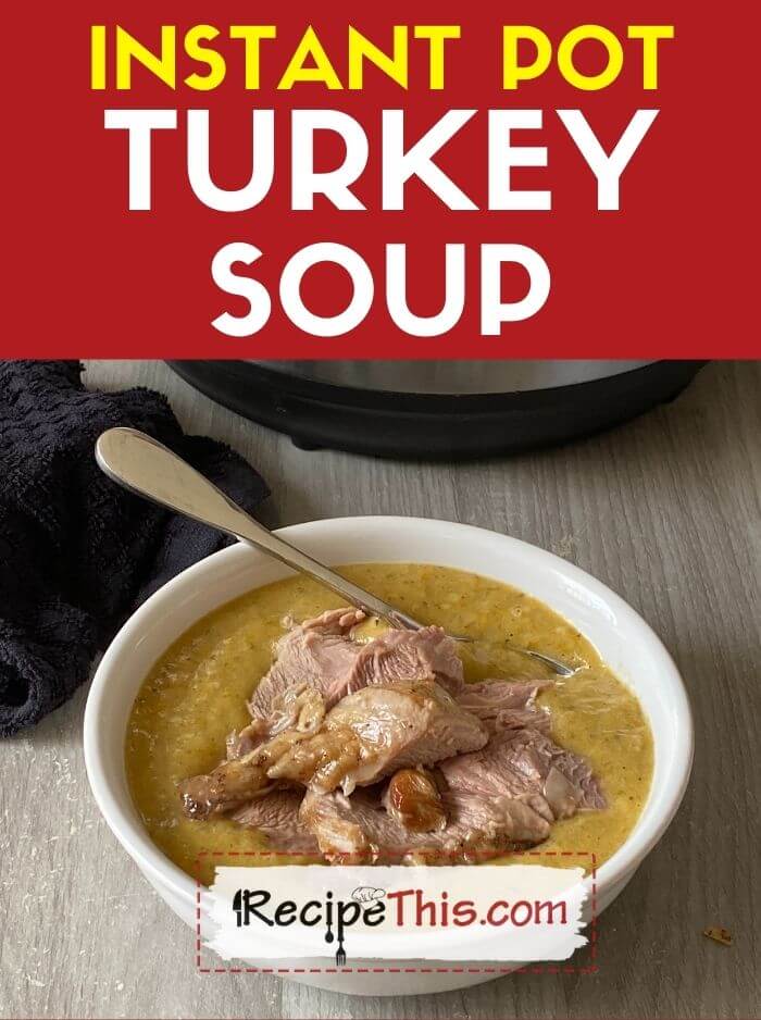 instant pot turkey soup recipe